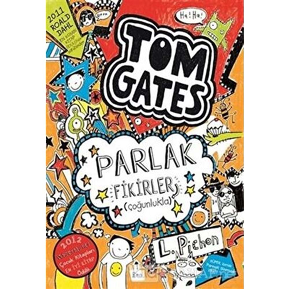 Tom Gates 4 Parlak Fikirler Çoğunlukla - Liz Pichon - Tudem Yayınları