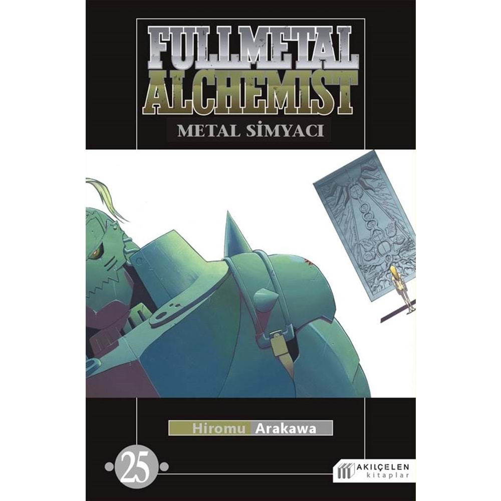 Fullmetal Alchemist Çelik Simyacı 25 - Hiromu Arakawa - Akılçelen Kita