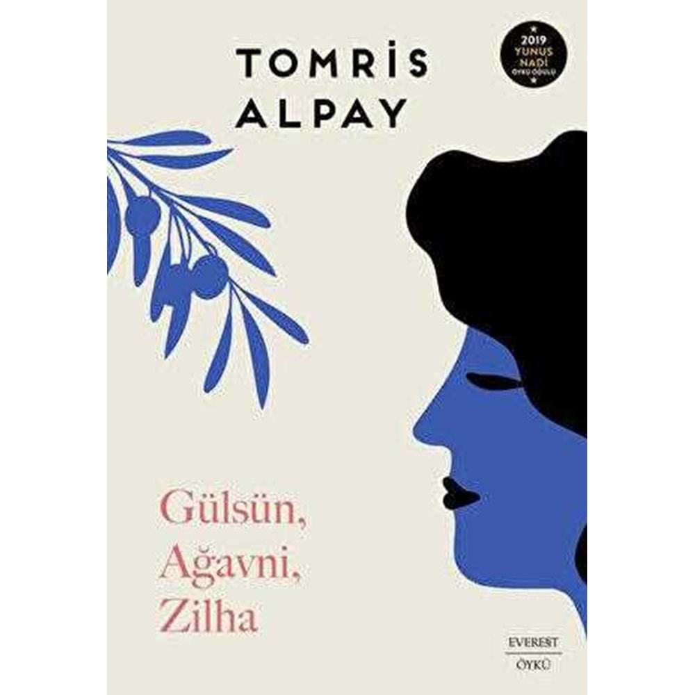 Gülsün Ağavni Zilha- Tomris Alpay - Everest Yayınları