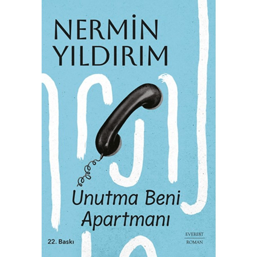 Unutma Beni Apartmanı - Nermin Yıldırım - Everest Yayınları