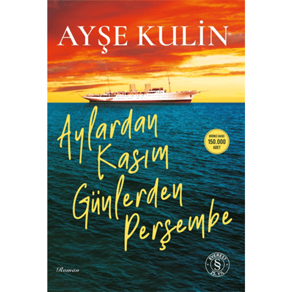 Aylardan Kasım Günlerden Perşembe - Ayşe Kulin EVEREST YAYINLARI