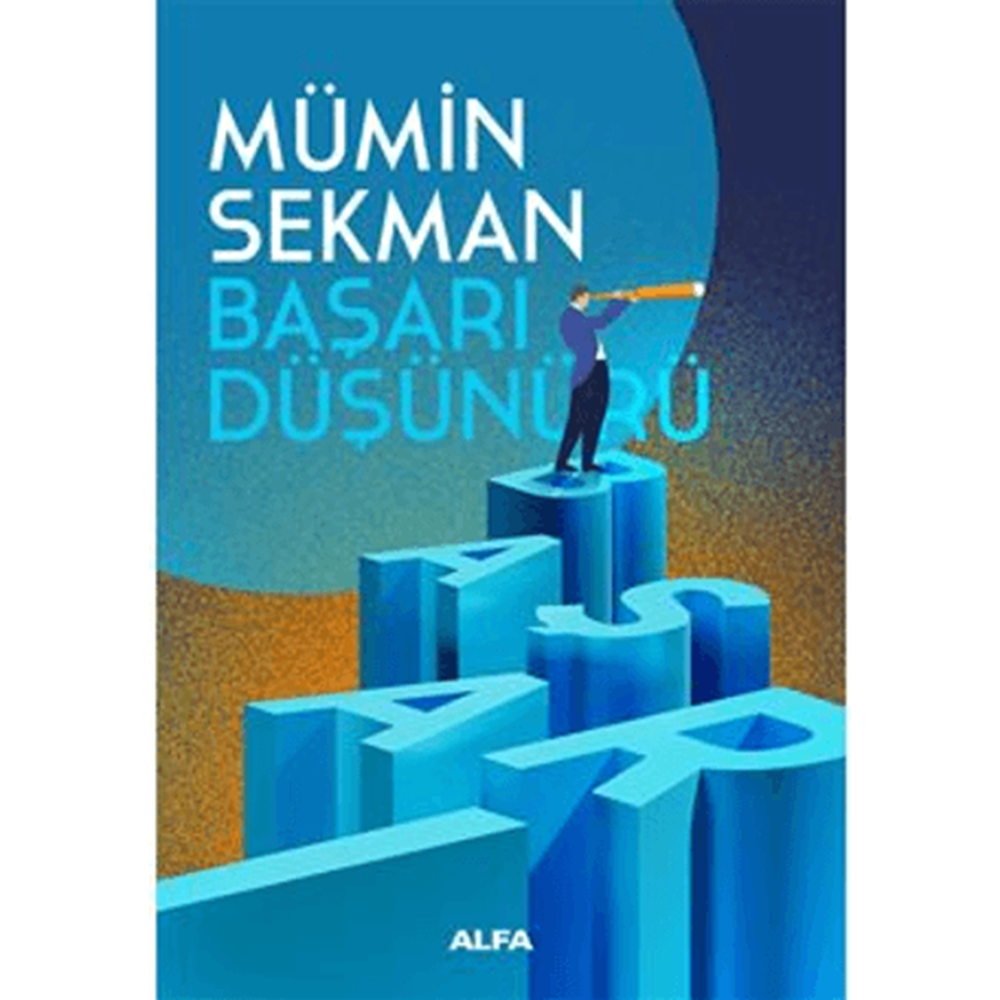 Başarı Düşünürü - Mümin Sekman -Alfa Yayınları