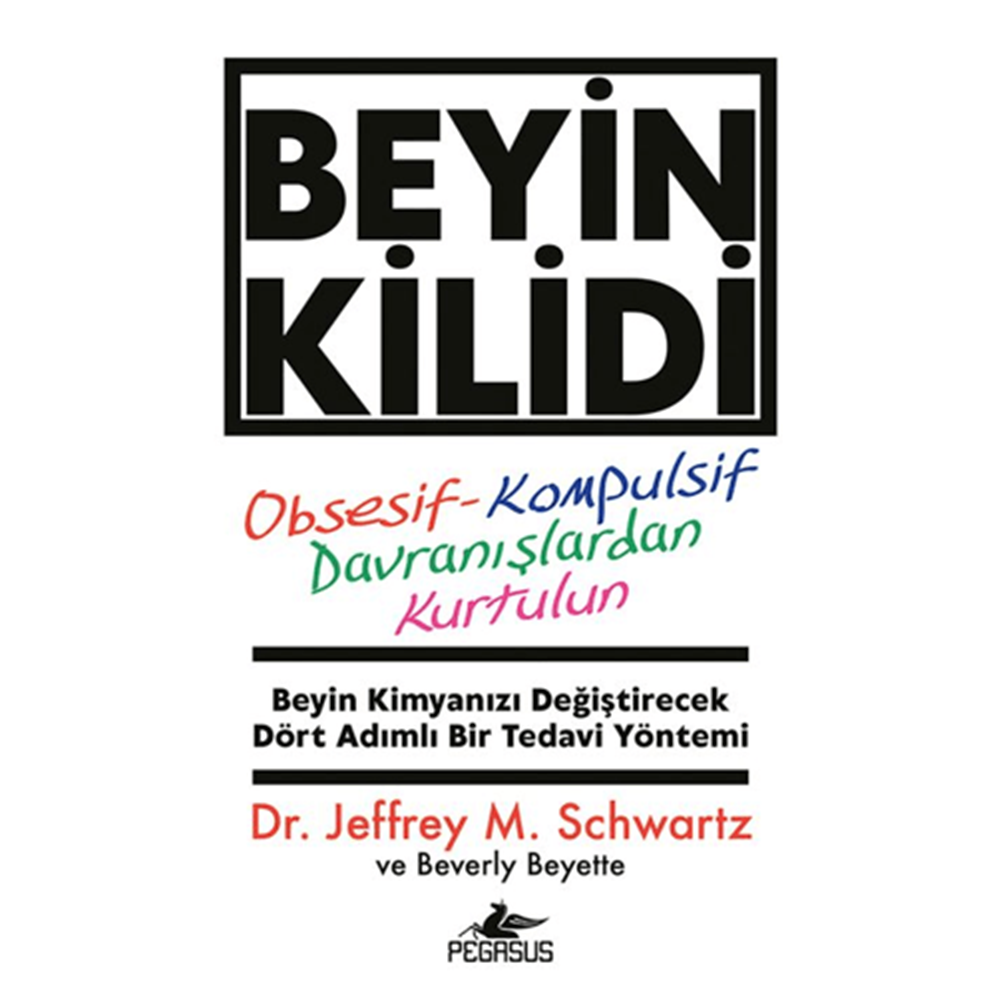 Beyin Kilidi - Jeffrey M. Schwartz - Pegasus Yayınları