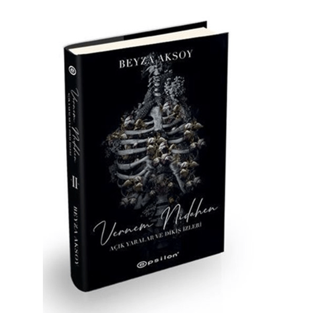 Açık Yaralar ve Dikiş İzleri 2 (Ciltli) - Beyza Aksoy - Epsilon Yayınevi