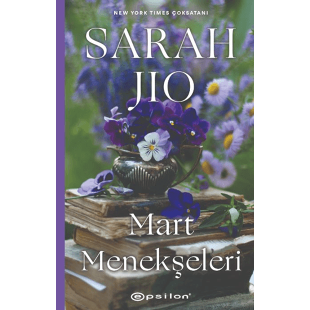 Mart Menekşeleri - Sarah Jio - Epsilon Yayınevi