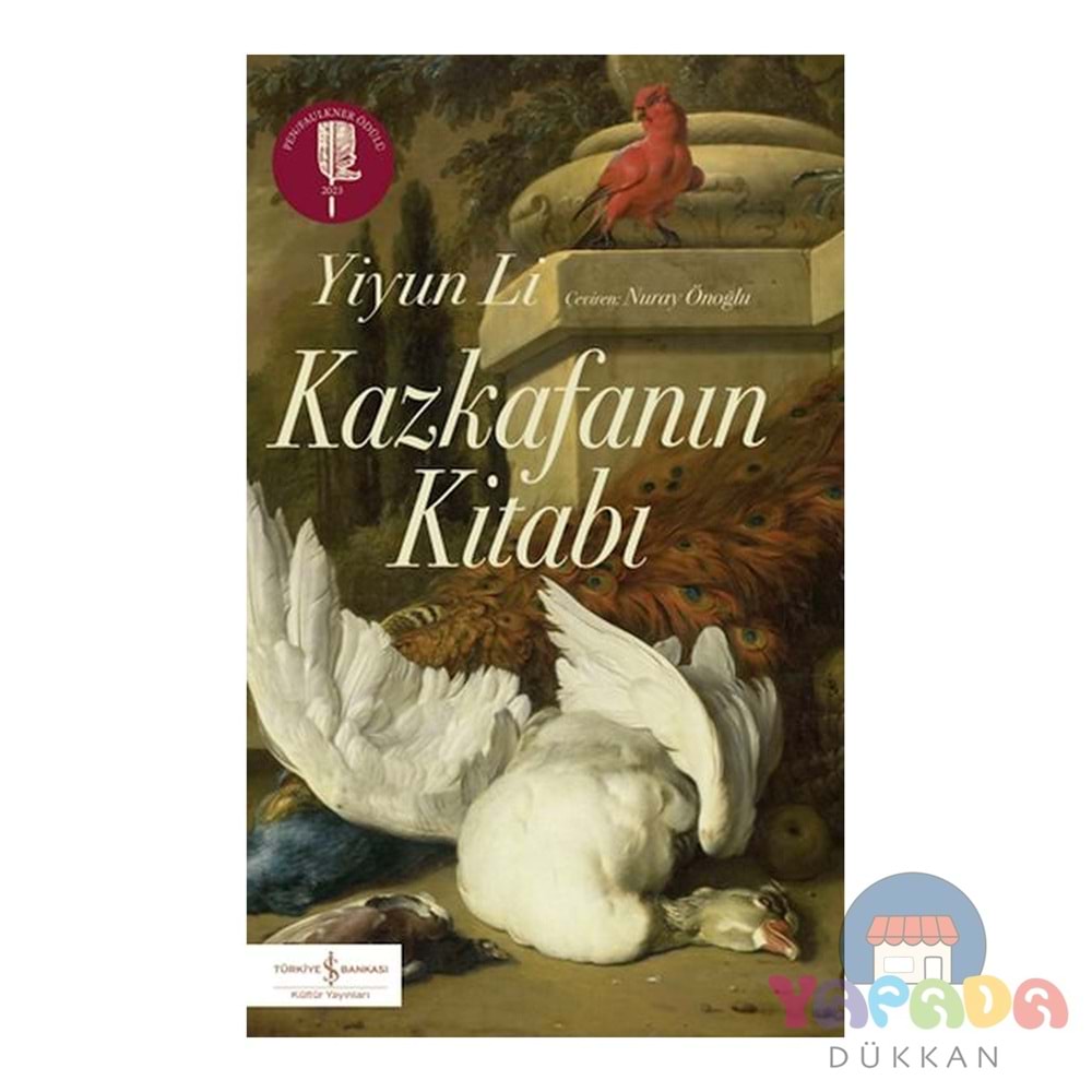 Kazkafanın Kitabı - Yiyun Li - İş Bankası Kültür Yayınları