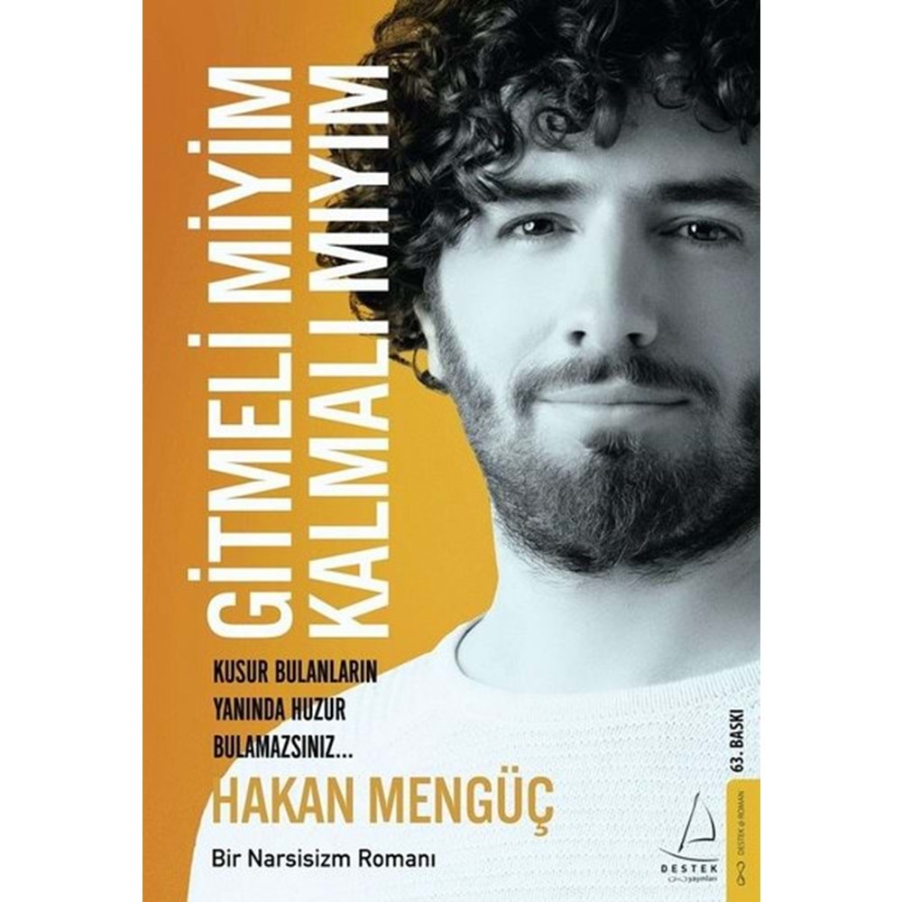 Gitmeli Miyim Kalmalı Mıyım - Hakan Mengüç - Destek Yayınları