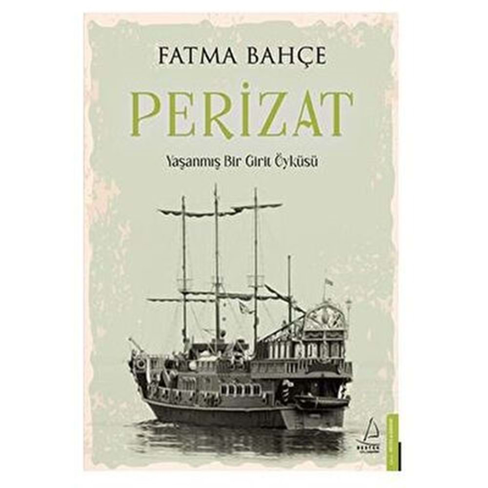 Perizat Yaşanmış Bir Girit Öyküsü - Fatma Bahçe - Destek Yayınları