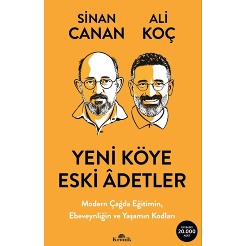 Yeni Köye Eski Âdetler - Sinan Canan Ali Koç - Kronik Kitap
