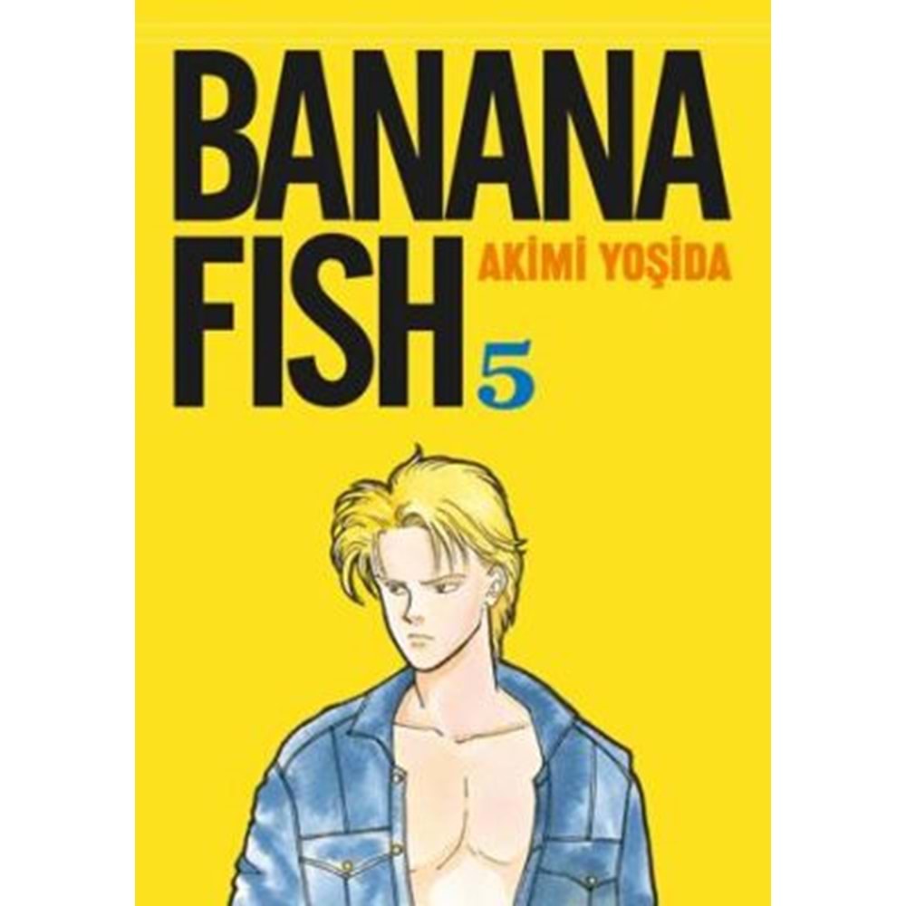 Banana Fish 5. Cilt - Akimi Yoşida - Gerekli Şeyler Yayıncılık