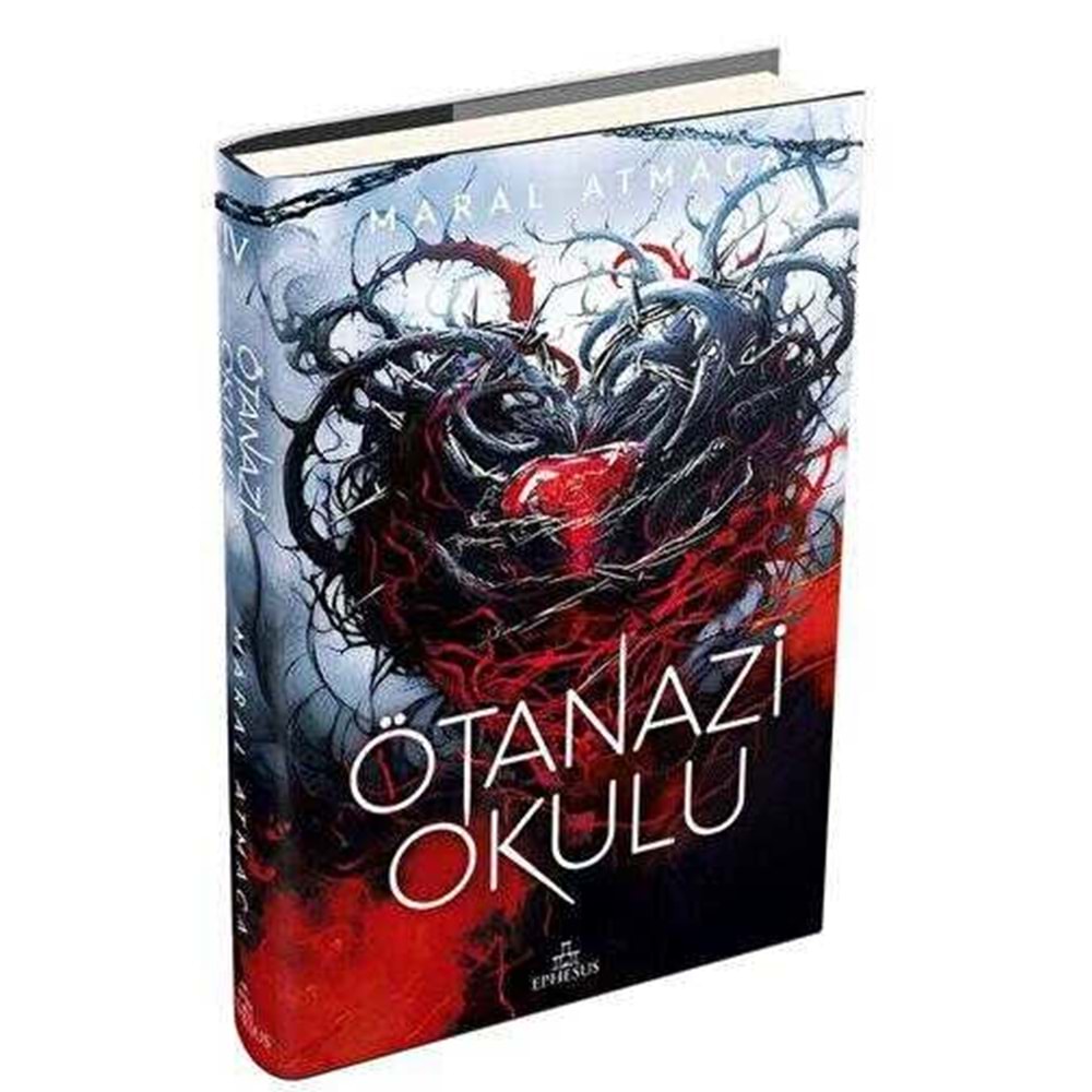 Ötanazi Okulu 4 (Ciltli) - Maral Atmaca - Ephesus Yayınları