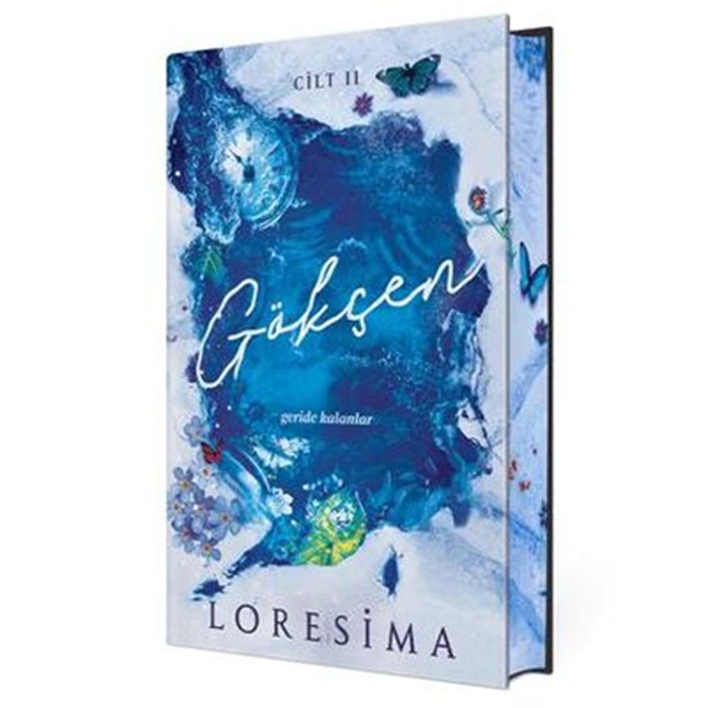 Gökçen 2 Geride Kalanlar Yan Boyamalı Özel Baskı (Ciltli) - Loresima - Ephesus Yayınları