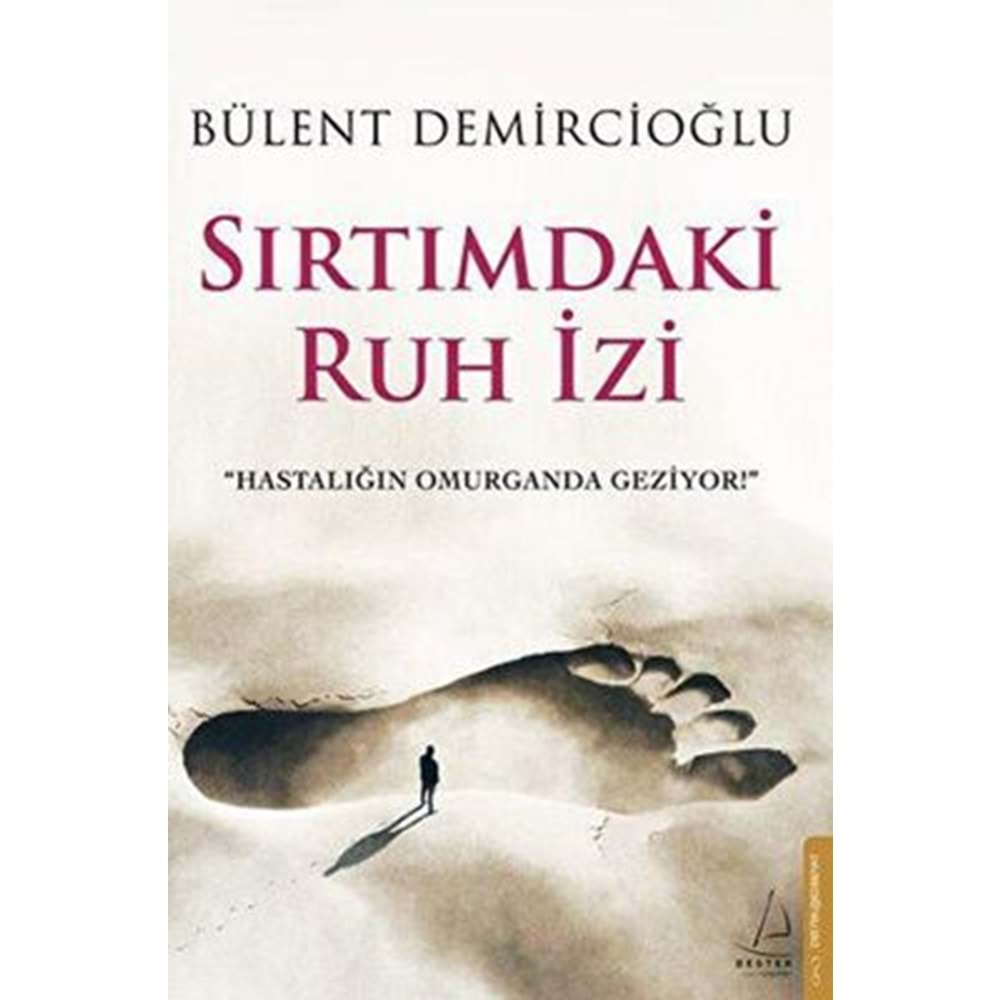 Sırtımdaki Ruh İzi - Bülent Demircioğlu - Destek Yayınları