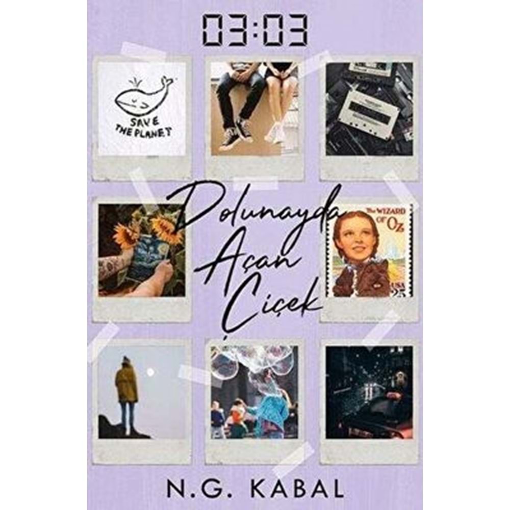 03:03 Dolunayda Açan Çiçek (Ciltli) - N. G. Kabal - Ephesus Yayınları