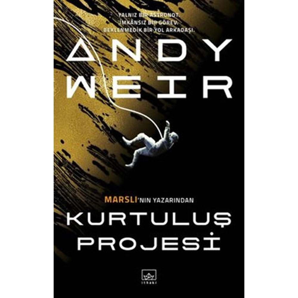 Kurtuluş Projesi - Andy Weir - İthaki Yayınları