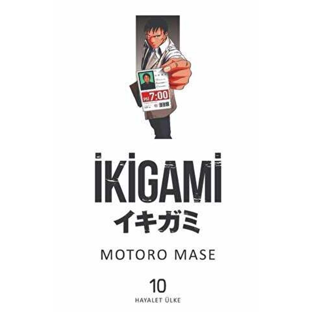 İkigami Cilt 10 Hayalet Ülke - Motoro Mase - Marmara Çizgi