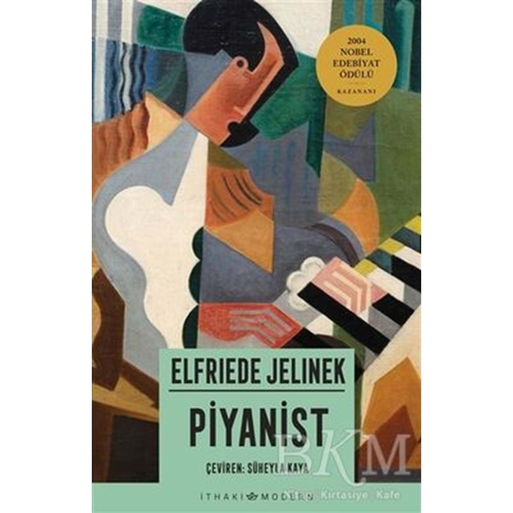Piyanist - Elfriede Jelinek - İthaki Yayınları