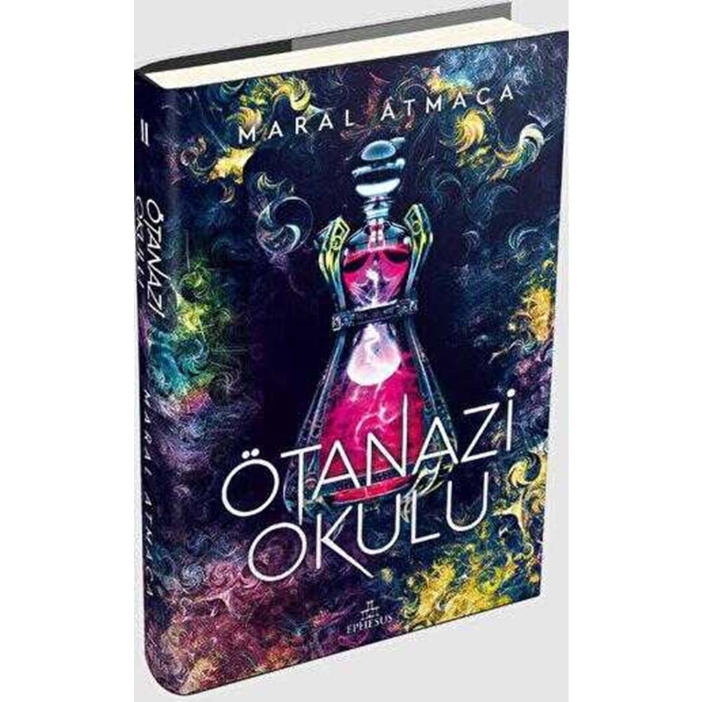 Ötanazi Okulu 2 (Ciltli) - Maral Atmaca - Ephesus Yayınları