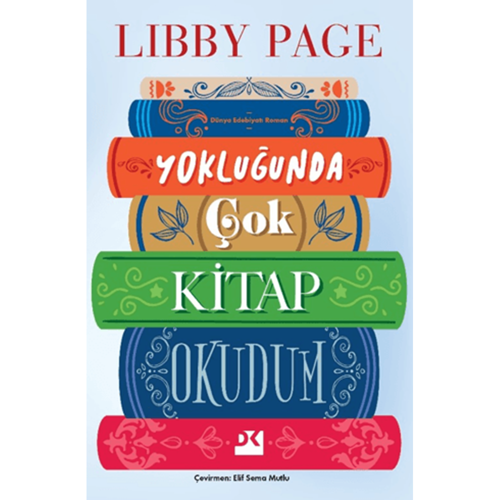 Yokluğunda Çok Kitap Okudum - Libby Page - Doğan Kitap