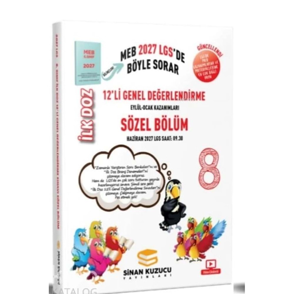 8. Sınıf LGS İlk Doz 12`li Sözel Bölüm Genel Değerlendirme Sınavları - Kolektif - Sinan Kuzucu Yayınları