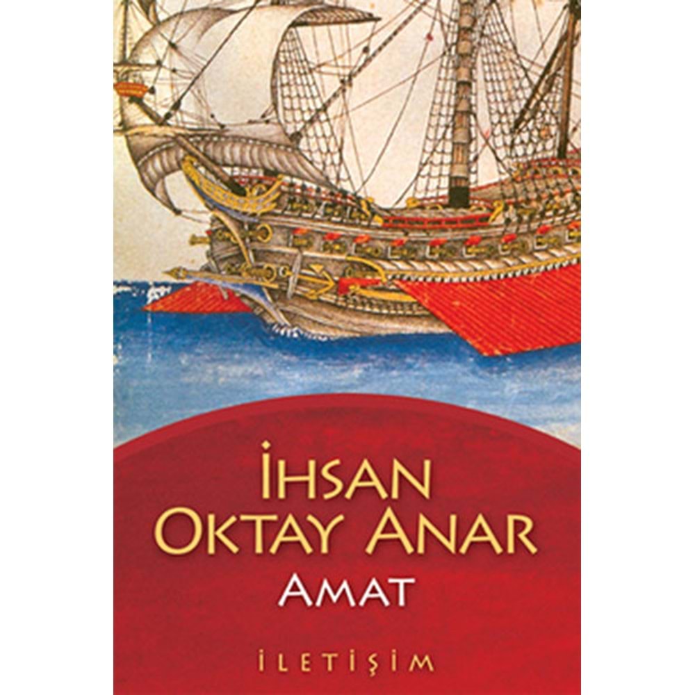 Amat - İhsan Oktay Anar - İletişim Yay.