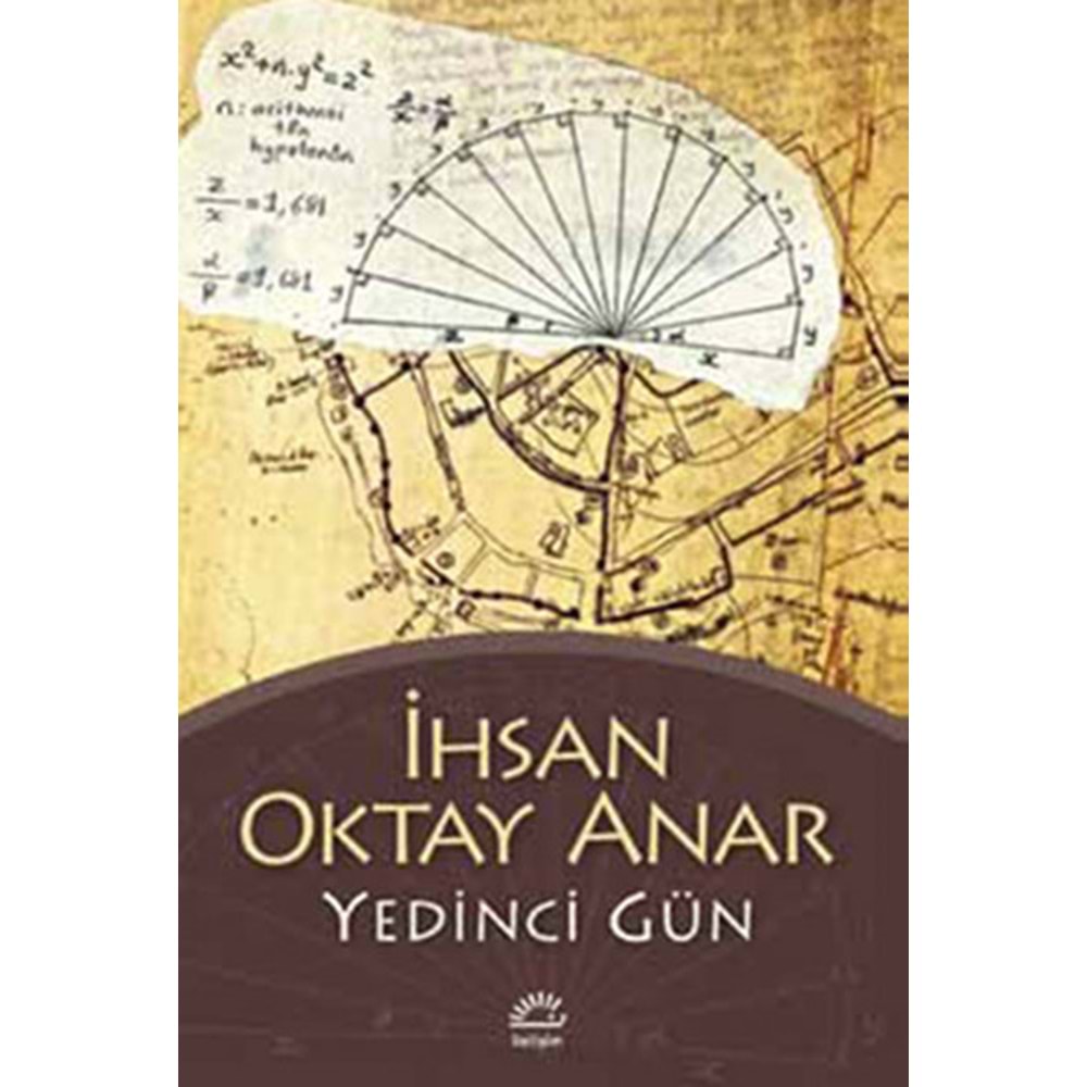 Yedinci Gün - İhsan Oktay Anar - İletişim Yay.