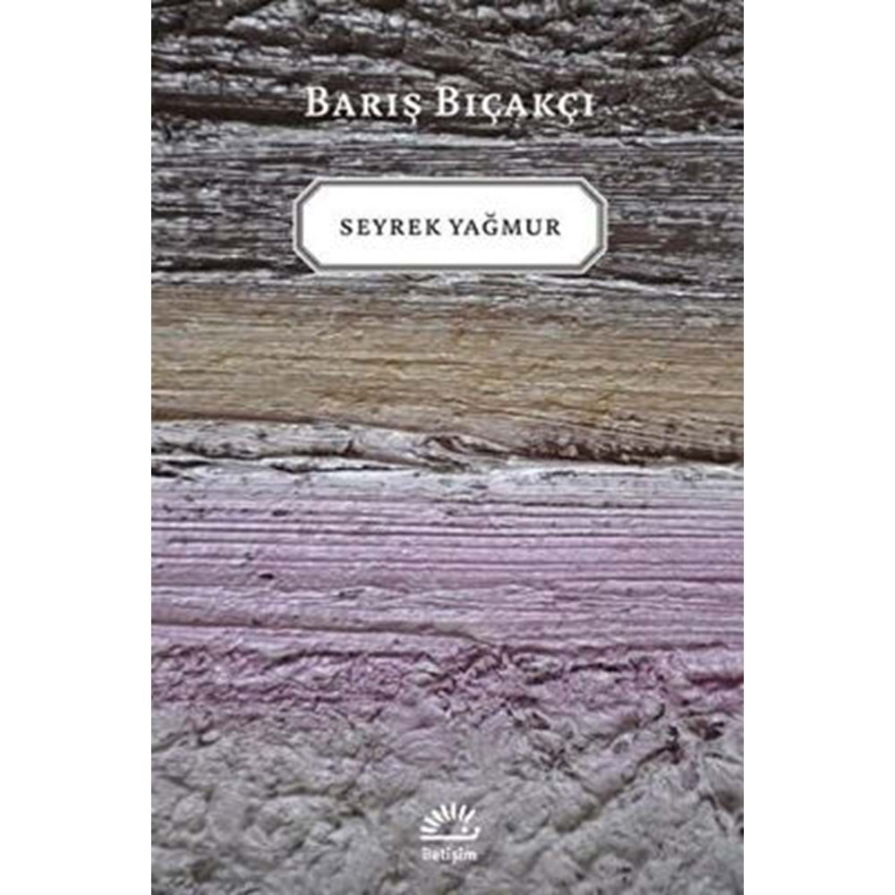 Seyrek Yağmur - Barış Bıçakçı - İletişim Yay.
