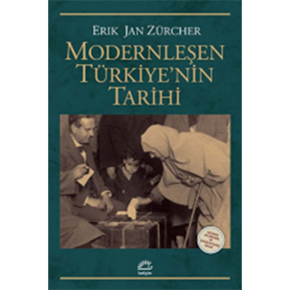 Modernleşen Türkiye'nin Tarihi - Erik Jan Zürcher - İletişim Yayıncılık