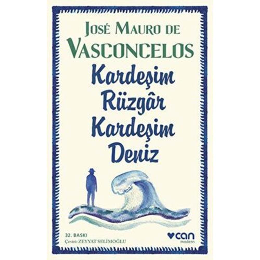 Kardeşim Rüzgar, Kardeşim Deniz - Jose Mauro De Vasconcelos - Can Yay