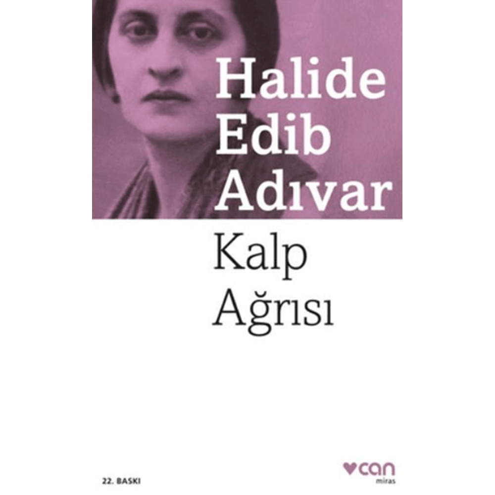 Kalp Ağrısı - Halide Edib Adıvar - Can Yayınları