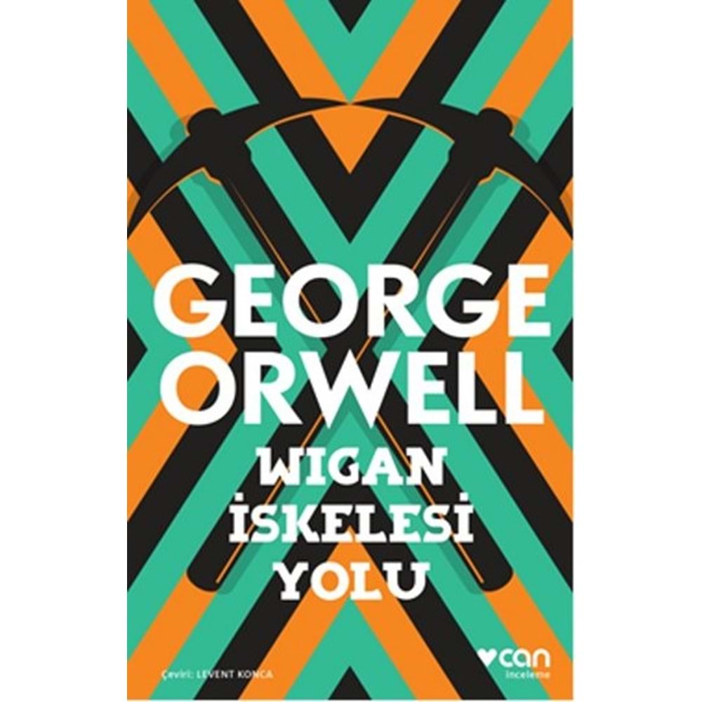 Wigan İskelesi Yolu - George Orwell - Can Yay.