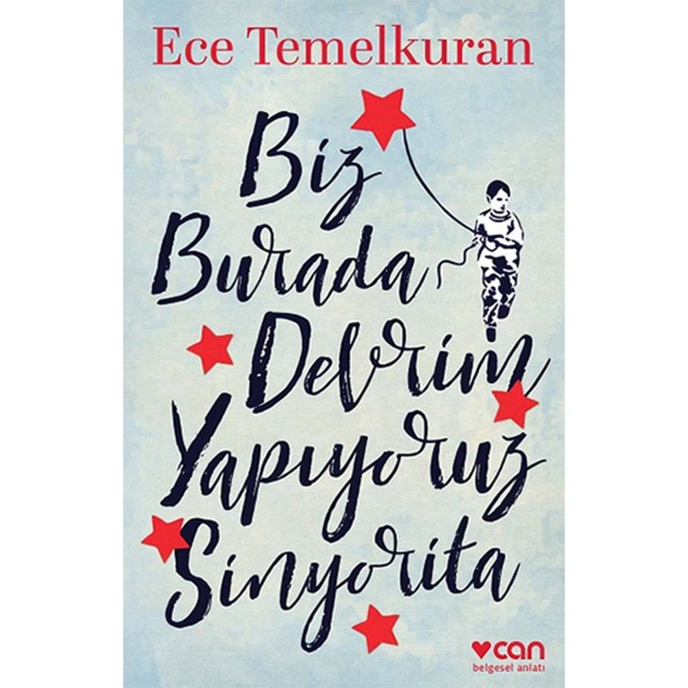 Biz Burada Devrim Yapıyoruz Sinyorita - Ece Temelkuran - Can Yay.