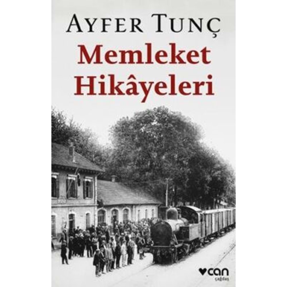 Memleket Hikayeleri - Ayfer Tunç - Can Yayınları