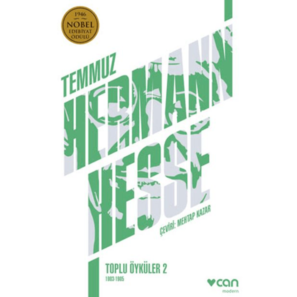 Temmuz: Toplu Öyküler - 2 (1903-1905) - Hermann Hesse - Can Yayınları