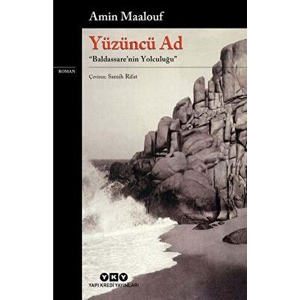 Yüzüncü Ad / Baldassare'nin Yolculuğu - Amin Maalouf - YKY.