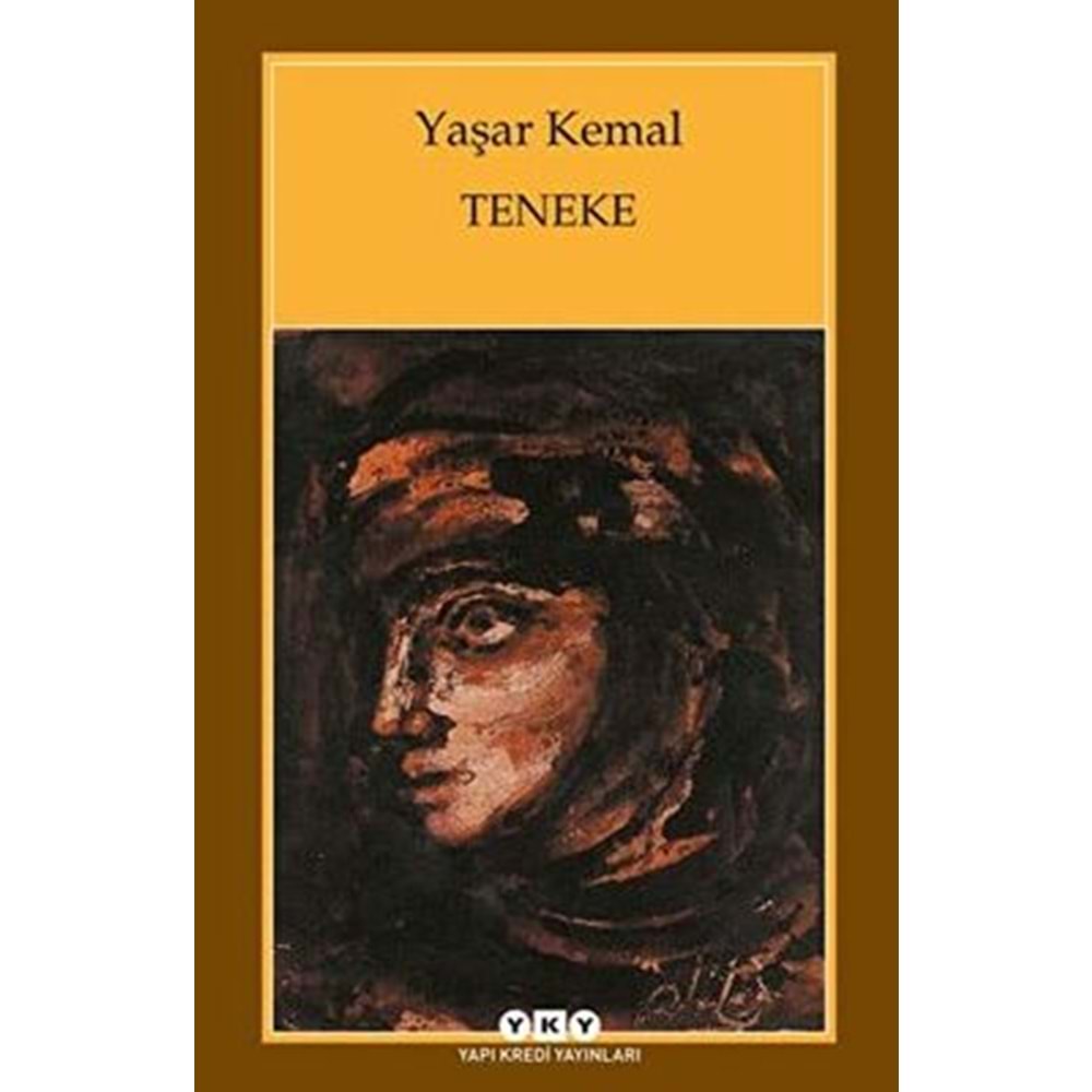Teneke - Yaşar Kemal - Yapı Kredi Yayınları