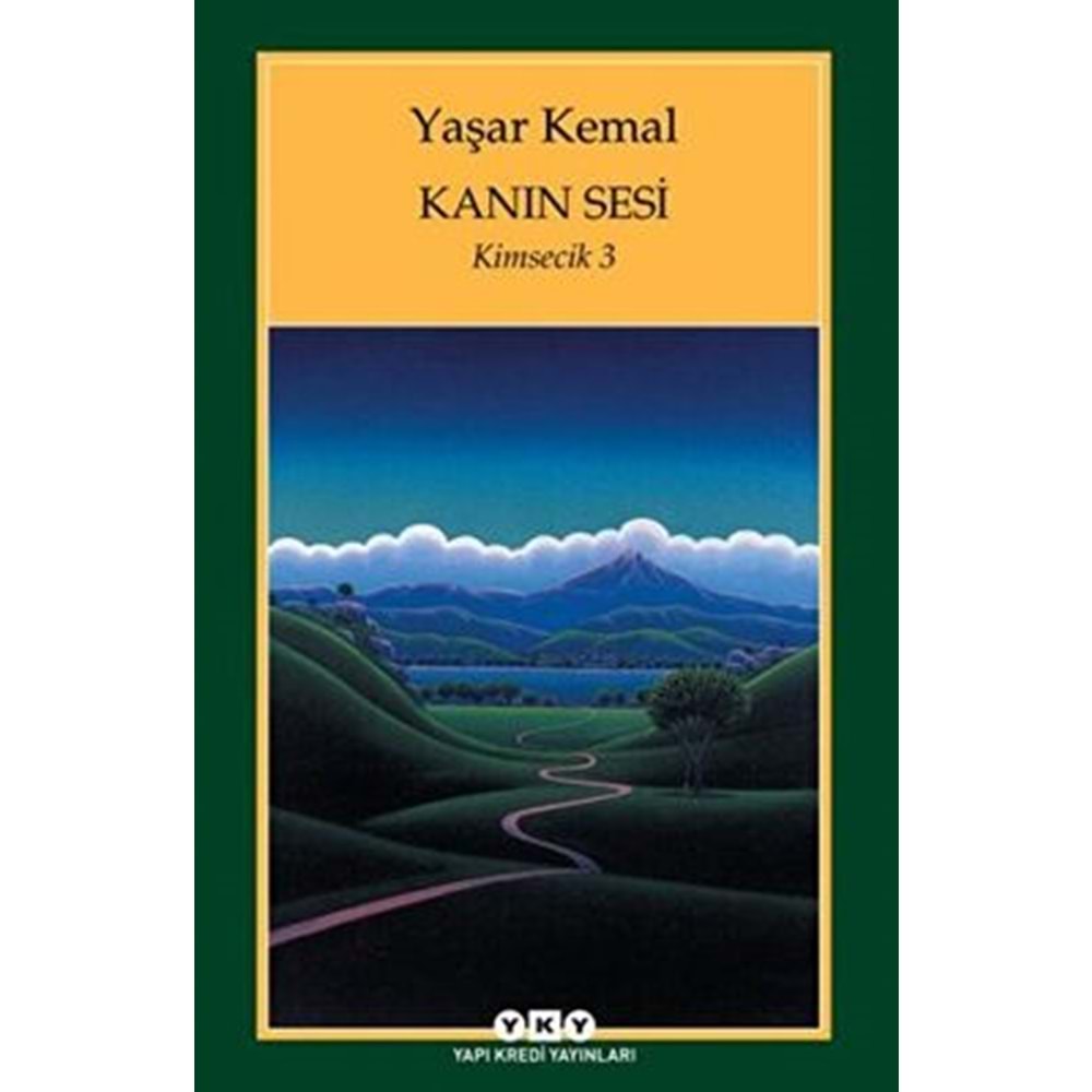 Kanın Sesi (Kimsecik 3) - Yaşar Kemal - YKY.