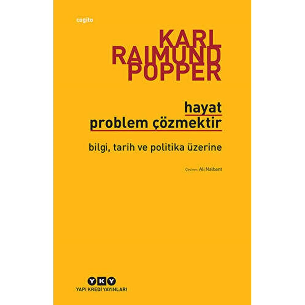 Hayat Problem Çözmektir - Karl Raimund Popper - Yapı Kredi Yayınları