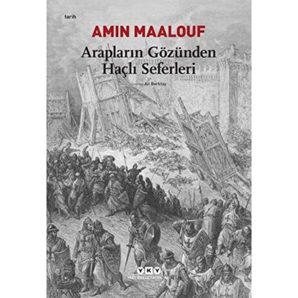 Arapların Gözünden Haçlı Seferleri - Amin Maalouf - Yapı Kredi Yayınla