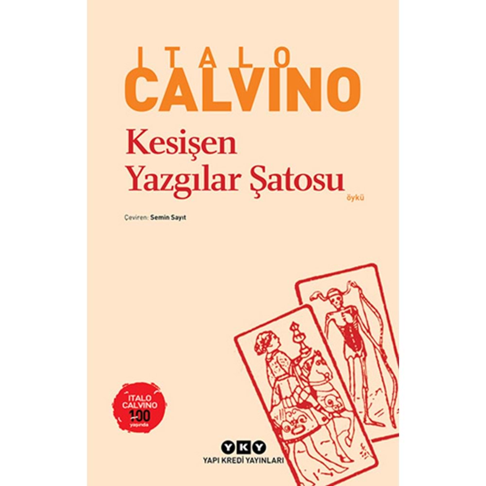 Kesişen Yazgılar Şatosu - Italo Calvino - Yapı Kredi Yayınları