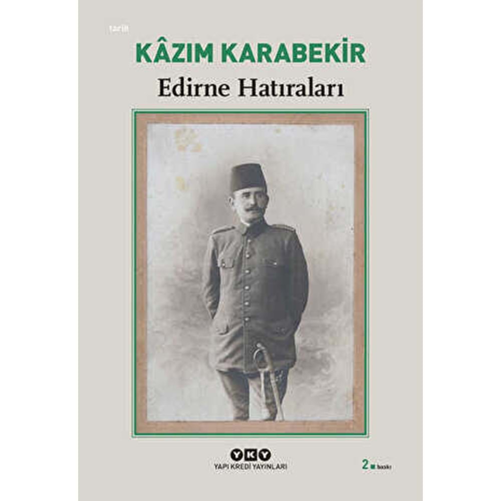 Edirne Hatıraları - Kazım Karabekir - Yapı Kredi Yayınları