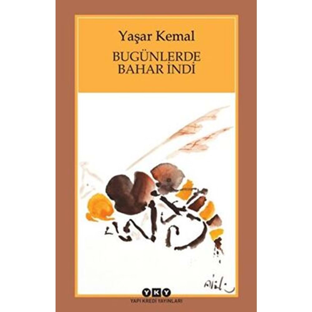 Bugünlerde Bahar İndi (Küçük Boy) - Yaşar Kemal - Yapı Kredi Yayınları