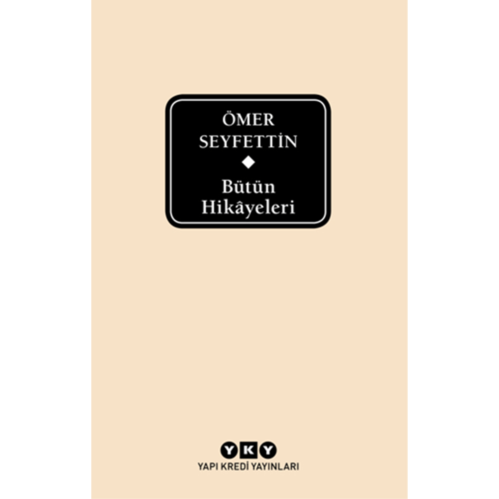 Ömer Seyfettin Bütün Hikayeleri (Kutulu) CİLTLİ - Ömer Seyfettin - Yapı Kredi Yayınları