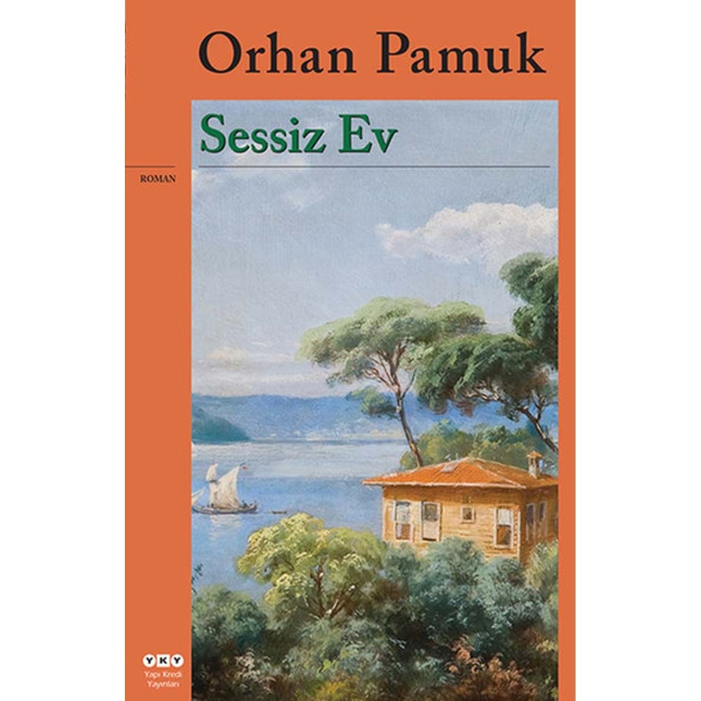 Sessiz Ev - Orhan Pamuk - YKY.