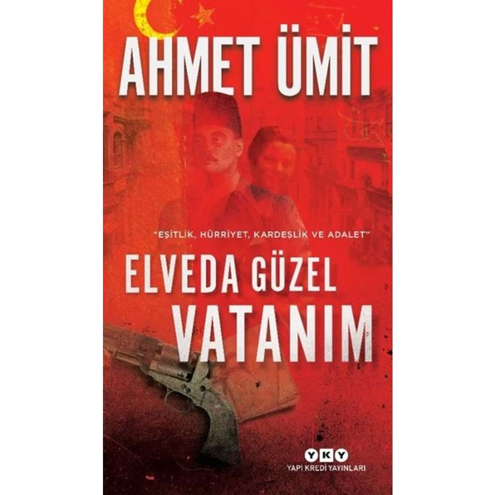 Elveda Güzel Vatanım - Ahmet Ümit - Yapı Kredi Yayınları