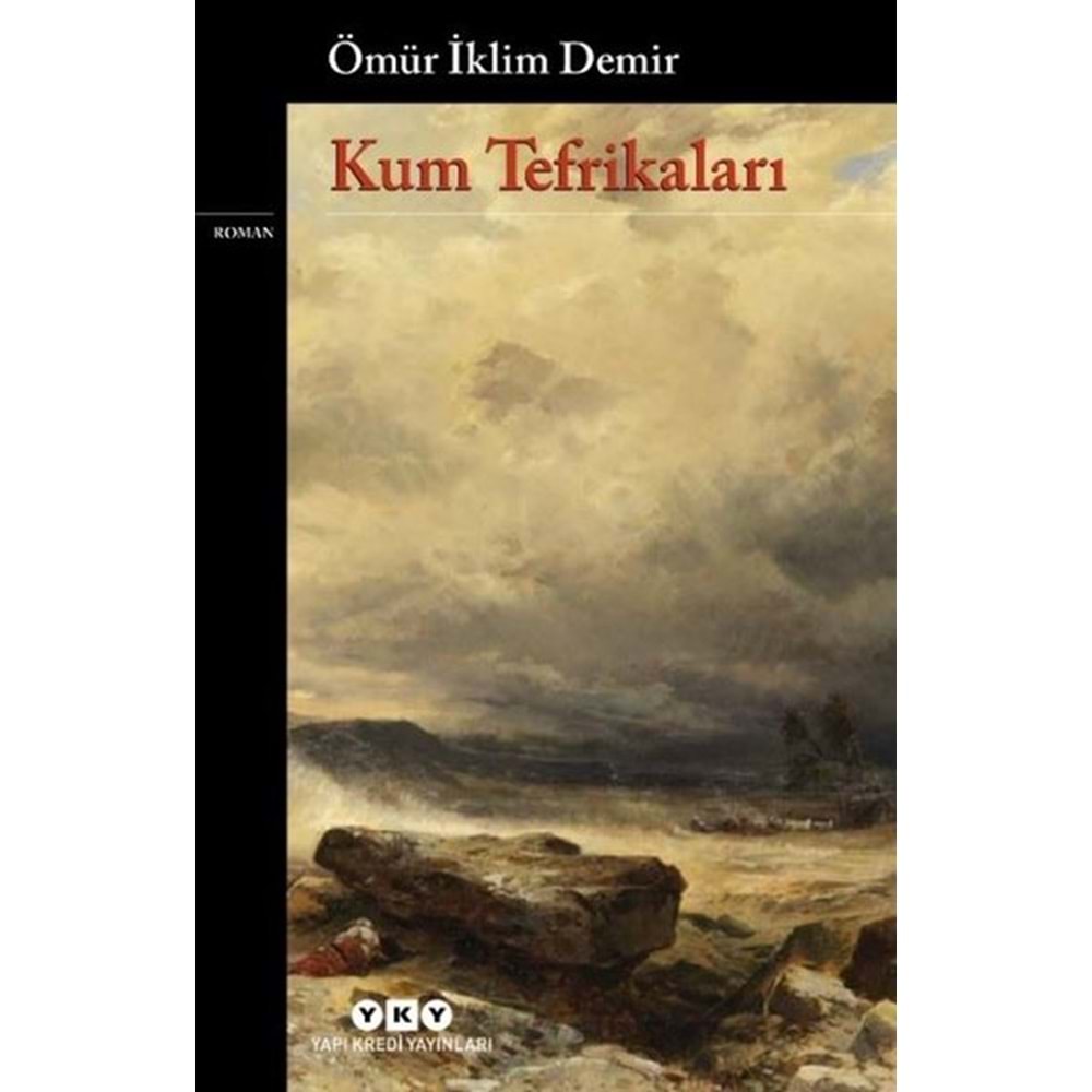 Kum Tefrikaları - Ömür İklim Demir - Yapı Kredi Yayınları