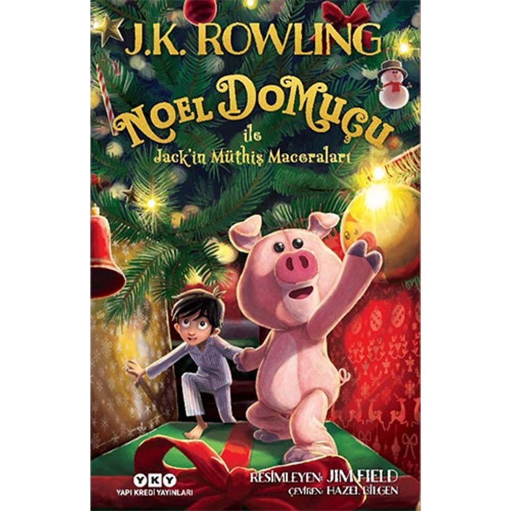 Noel Domuçu ile Jack’in Müthiş Maceraları - J. K. Rowling - Yapı Kredi