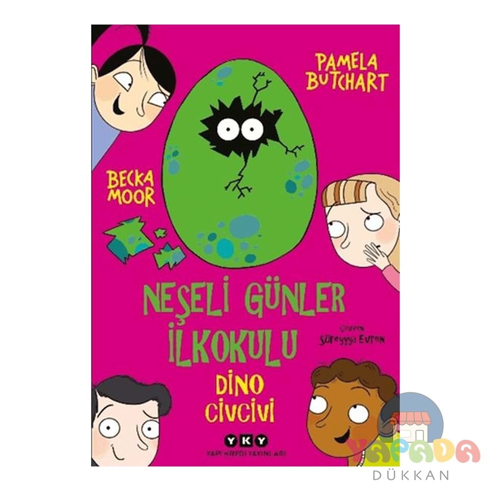 Neşeli Günler İlkokulu - Dino Civcivi - Pamela Butchart - Yapı Kredi Yayınları