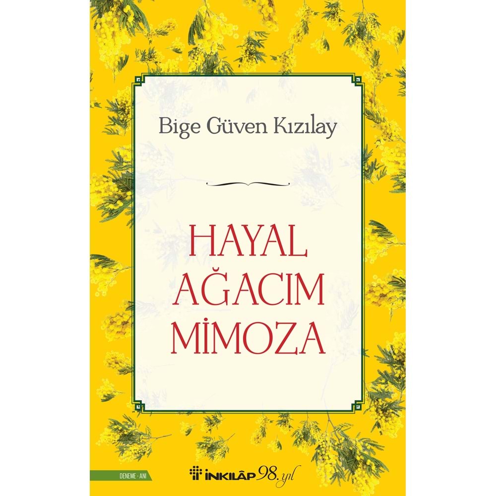 Hayal Ağacım Mimoza - Bige Güven Kızılay - İnkılap Kitabevi