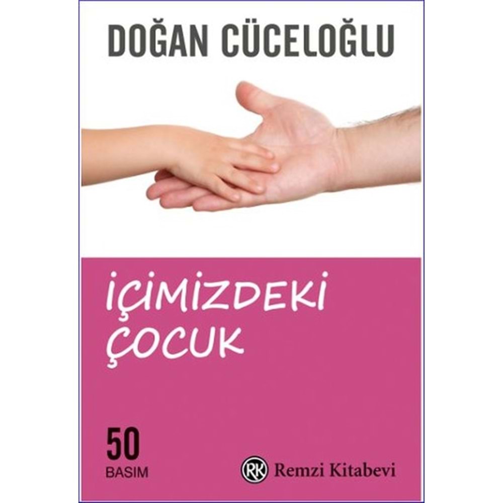 İçimizdeki Çocuk - Doğan Cüceloğlu - Remzi Kitabevi